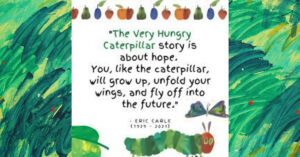 Words Of Wisdom – Eric Carle