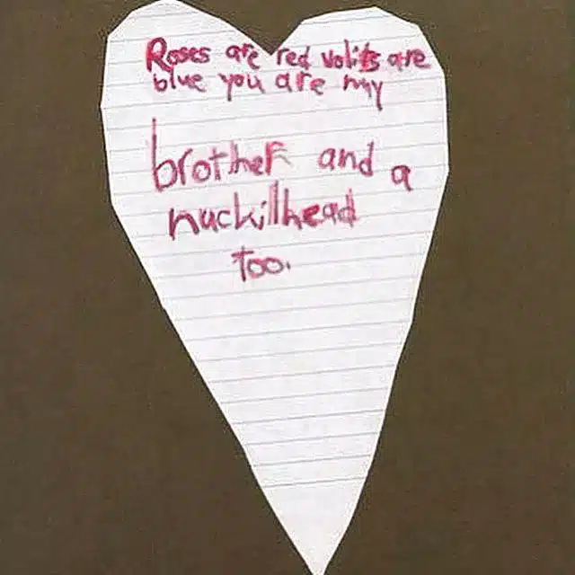 Funny-Kids-Valentine-Note-4 Valentine’s Day poem from a child to their brother, calling him a “knucklehead” in a lighthearted way