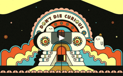 Don’t Die Curious