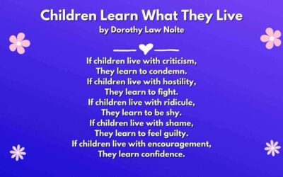 Children Learn What They Live