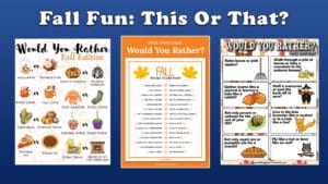 Free Printable 3 Autumn Would You Rather Questions