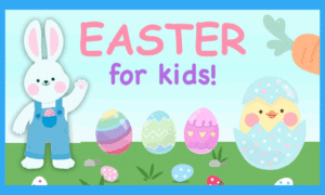 All About Easter For Kids